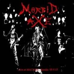 Morbid Axe : Live at Macana, Sendai '05.09.17.
